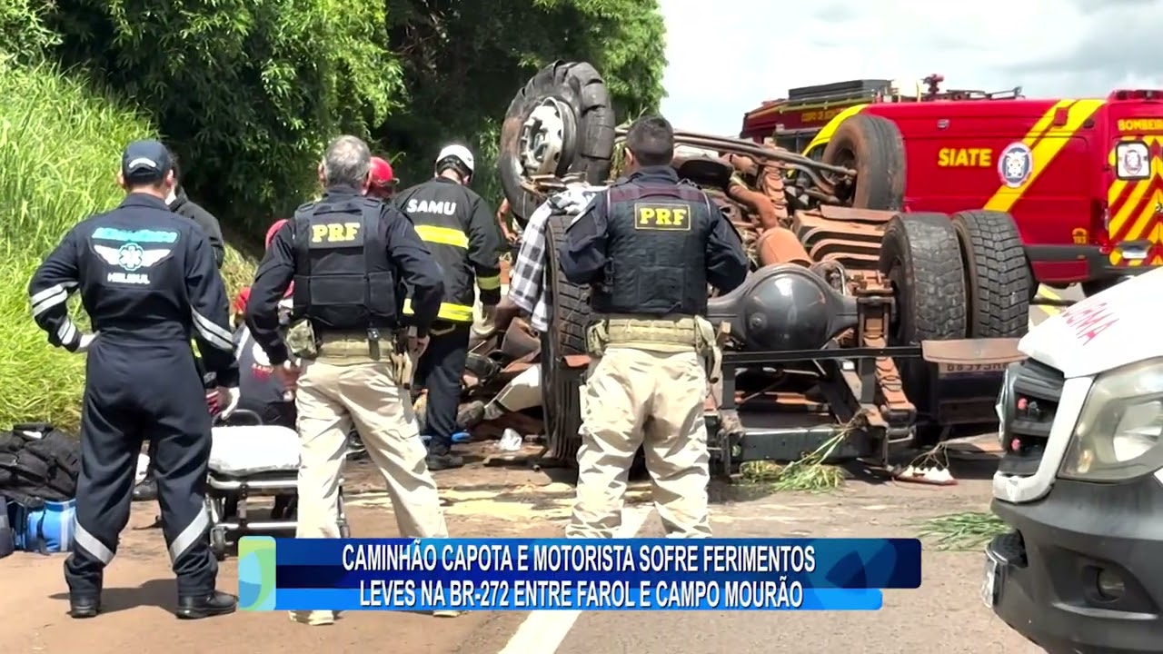 CAMINHÃO CAPOTA E MOTORISTA SOFRE FERIMENTOS LEVES NA BR-272 ENTRE FAROL E CAMPO MOURÃO