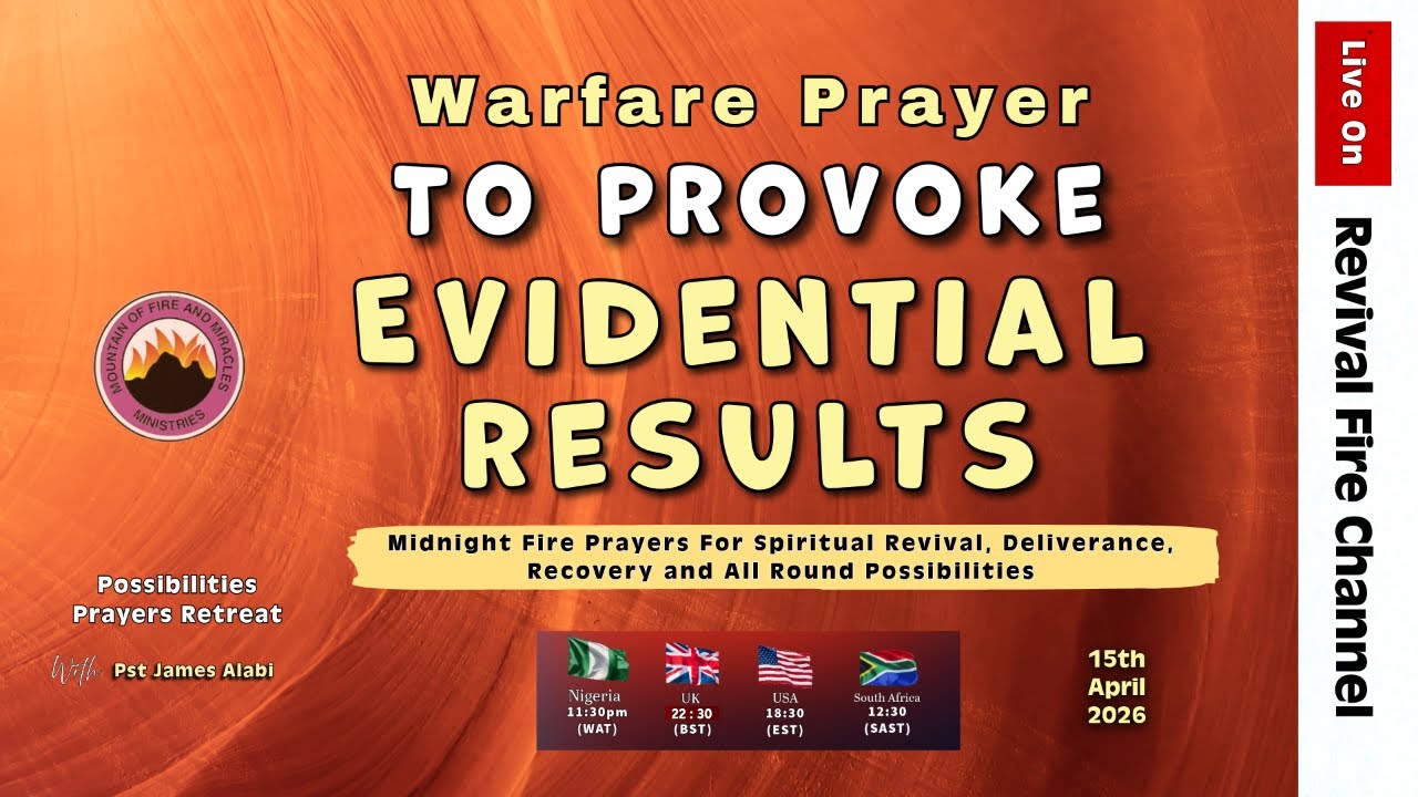 WARFARE PRAYERS TO PROVOKE EVIDENTIAL RESULTS || POSSIBILITIES PRAYERS || 15TH APR, 2026
