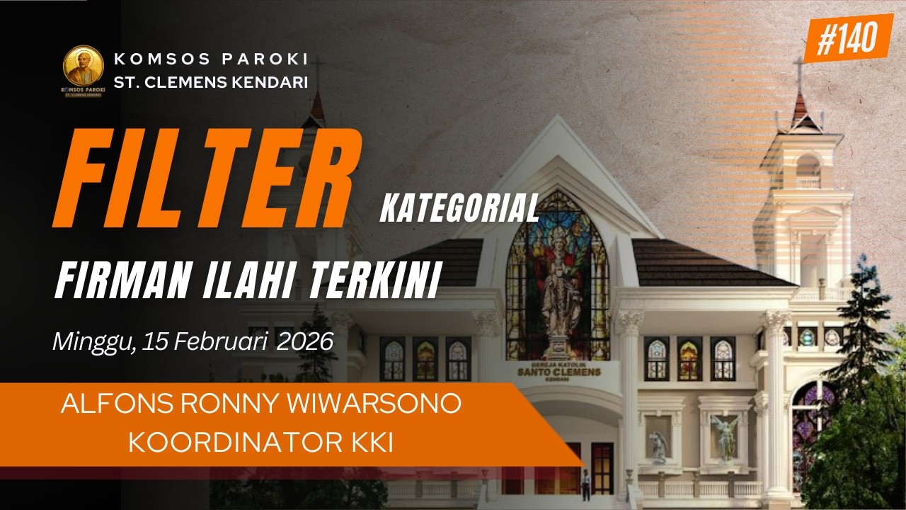 FILTER (Firman Ilahi Terkini) Oleh Alfons Ronny Wiwarsono KKI (Minggu 22 Februari 2026)