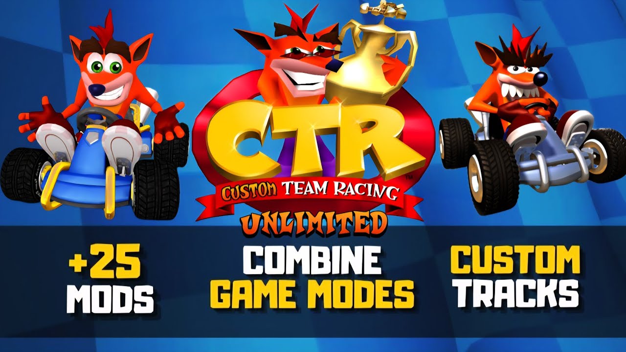 CTR Crash Team Racing: Unlimited Mod (25 Mods, Combine Game Modes, Custom Tracks & Cups)
