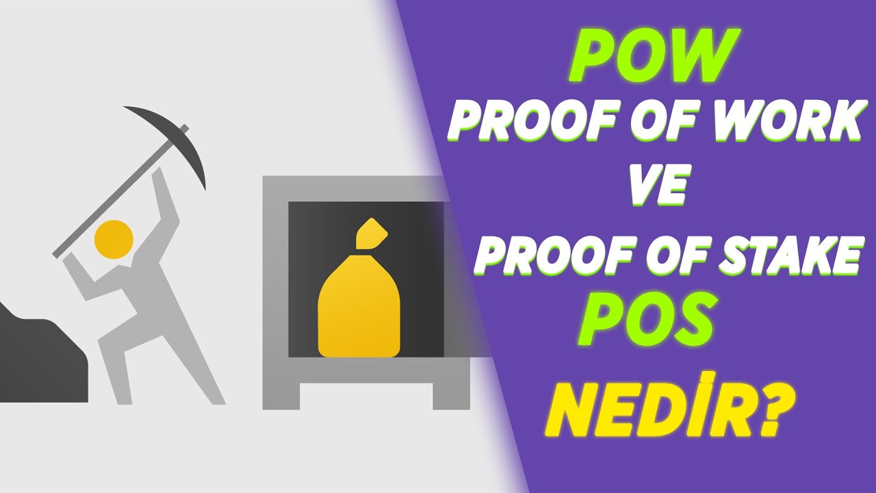 POW ve POS Nedir ?