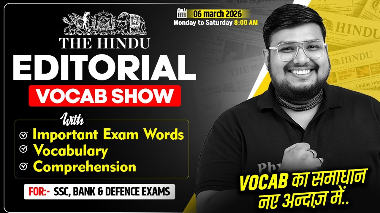 The Hindu Editorial Vocab Show | 07 March Words, Vocab & Comprehension | SSC & Bank | By Bhragu Sir