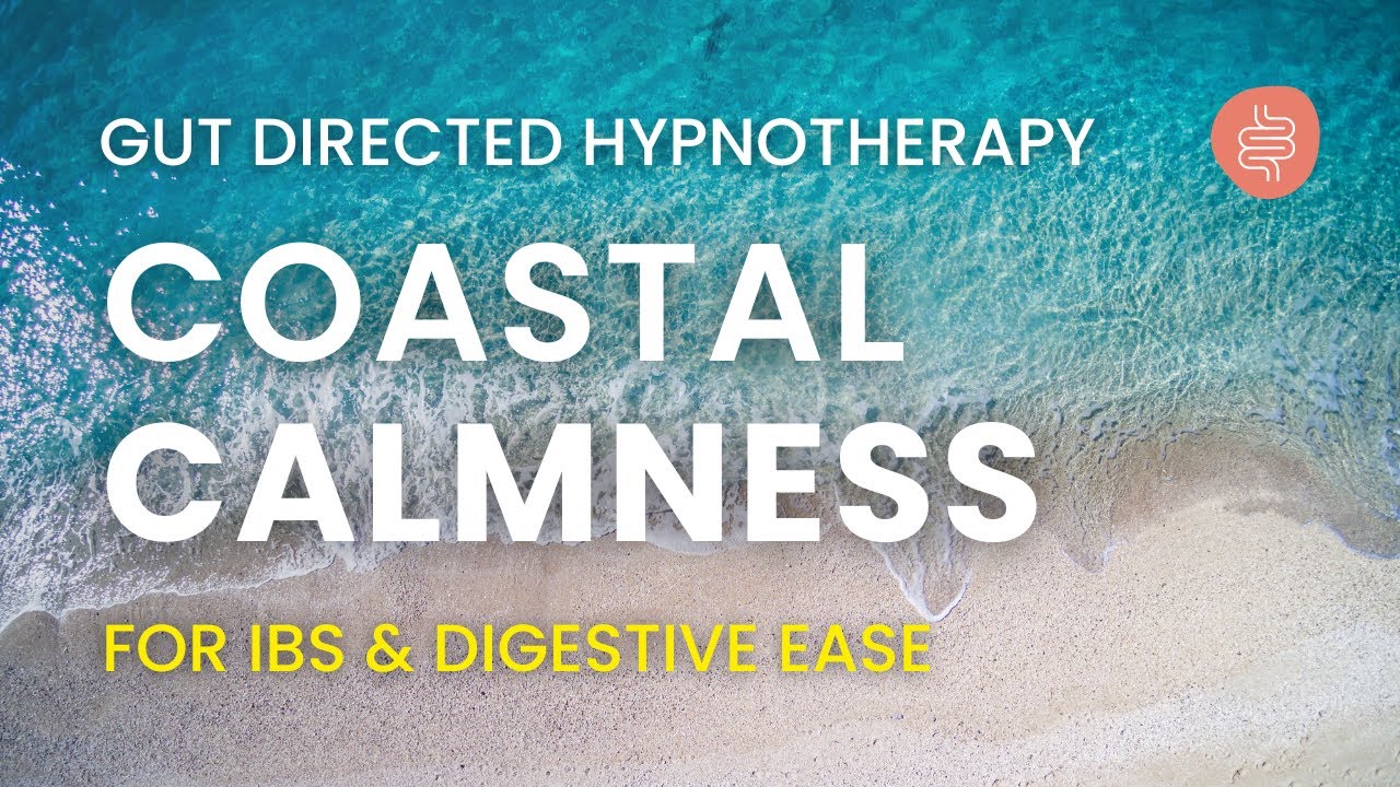 Digestive Ease | Gut Directed Hypnotherapy for IBS | Coastal Calmness