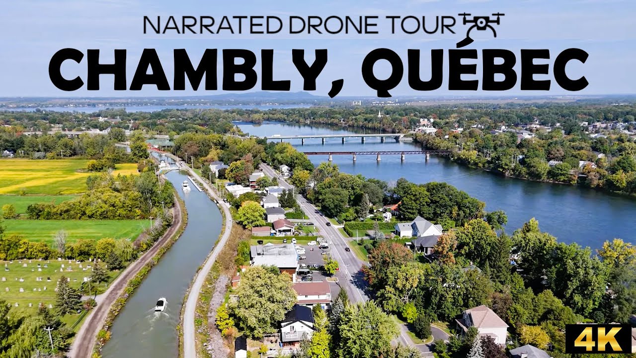 ⚜️ Chambly, Québec 🛩️ 4K Drone
