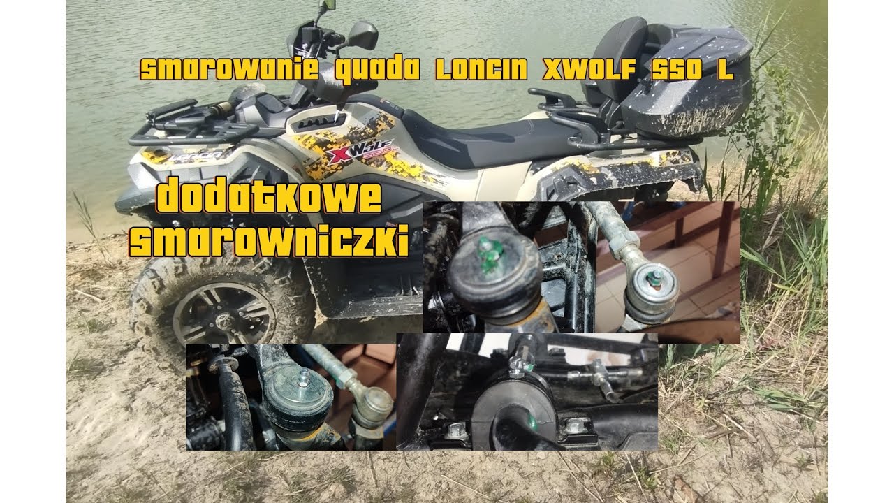 Smarowanie quada , LONCIN X WOLF 550 L oraz montaż dodatkowych punktów smarujących.