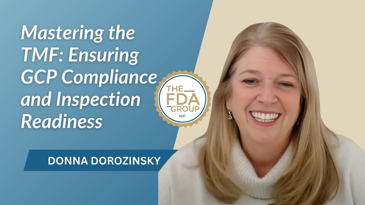 Mastering the TMF: Ensuring GCP Compliance and Inspection Readiness with Donna Dorozinsky