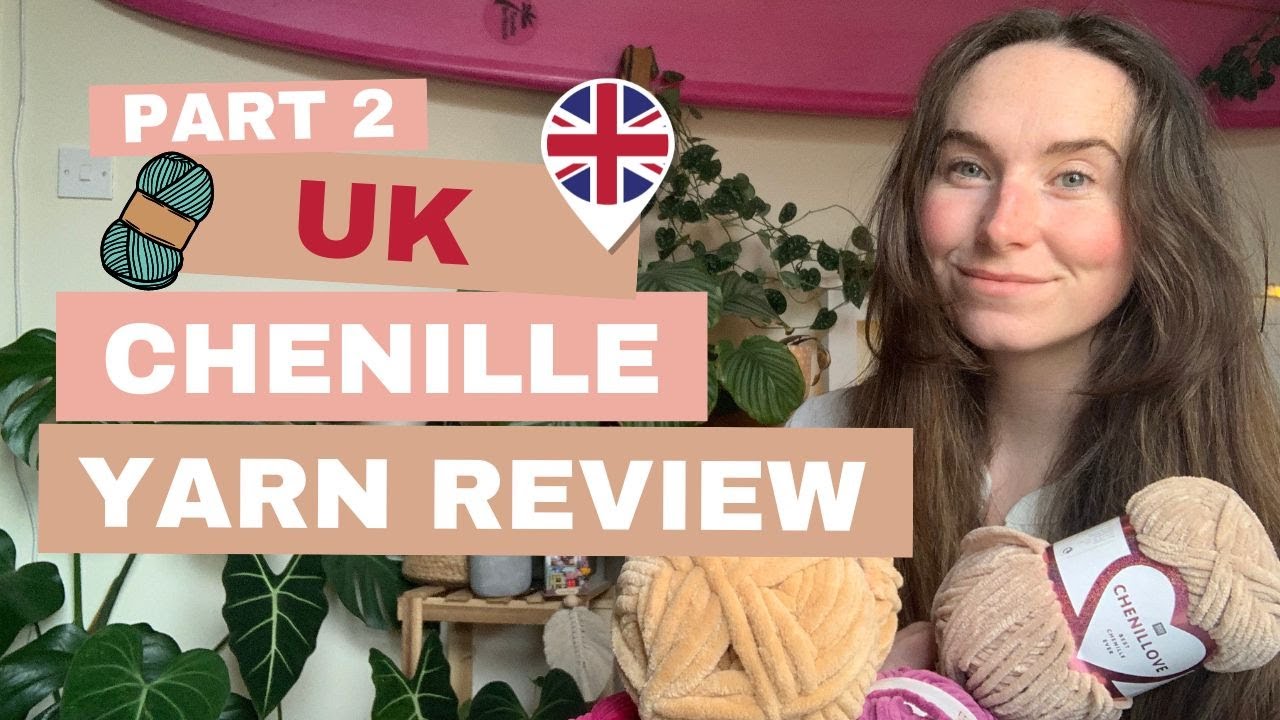 UK Chenille Yarn Review (Part 2)