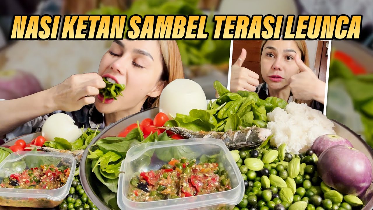 MAKAN NASI KETAN SAMBEL TERASI LEUNCA PAKE IKAN & SAYURAN MENTAH BANYAK‼️