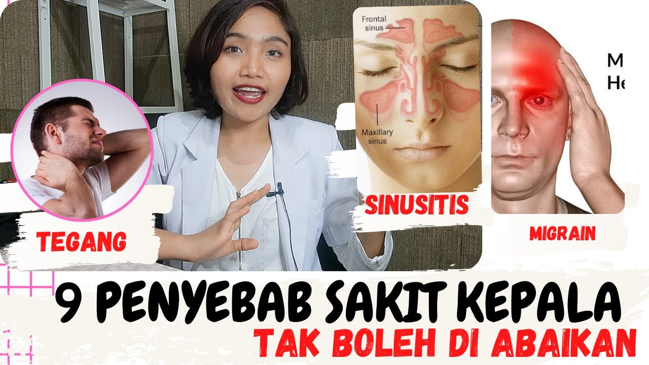 9 Penyebab Sakit Kepala Berat yang Tak Boleh di Abaikan  | dr. Emasuperr