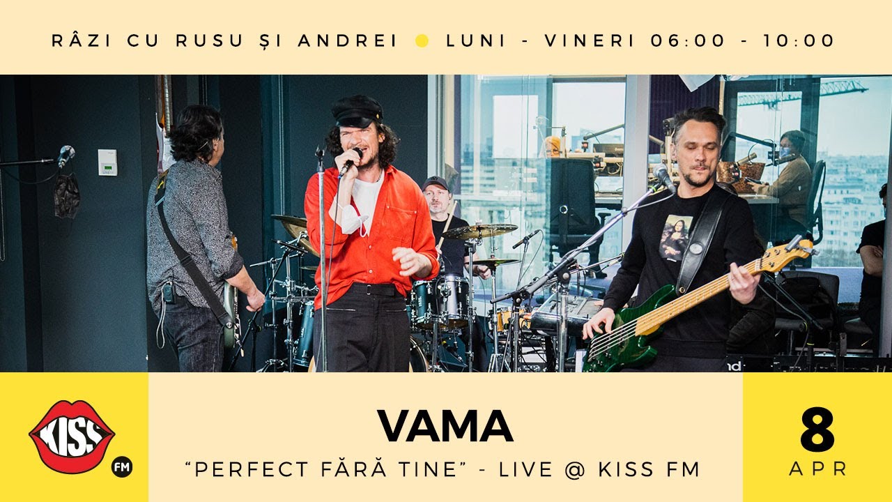 VAMA -  Perfect fără tine (Live @ KissFM)
