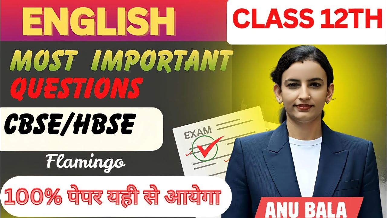Class 12th: English Most Important Questions 2025–26 | Board Exam | Flamingo & Vistas