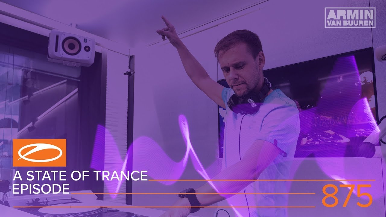 A State of Trance Episode 875 (#ASOT875) – Armin van Buuren