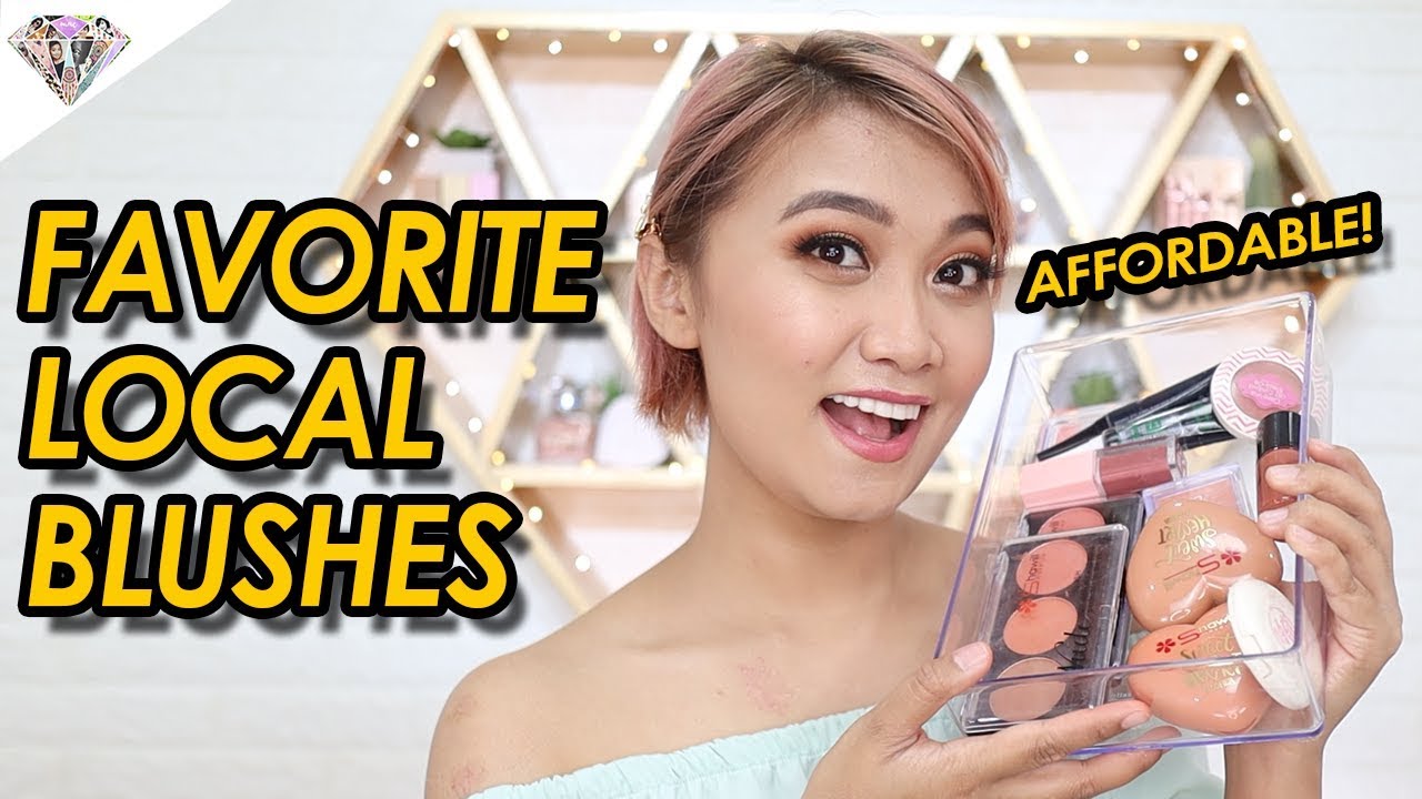 MY TOP LOCAL BRAND AFFORDABLE BLUSHES | MAE LAYUG