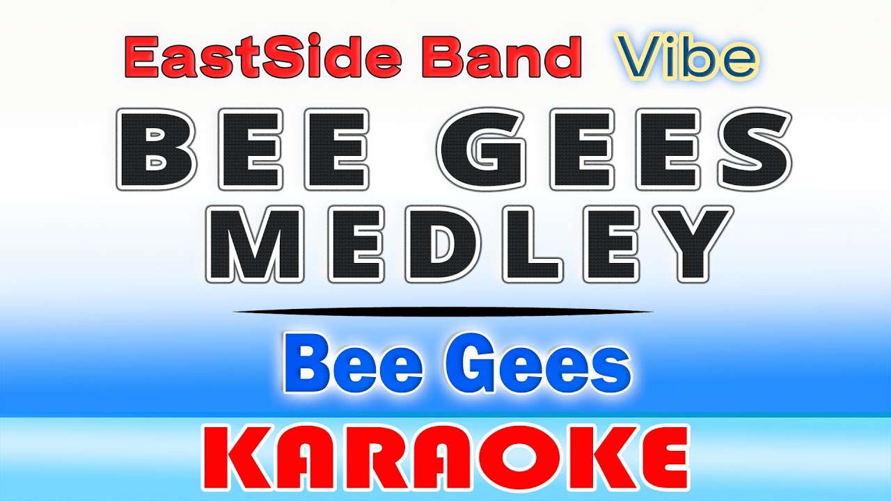 Bee Gees MEDLEY (KARAOKE)