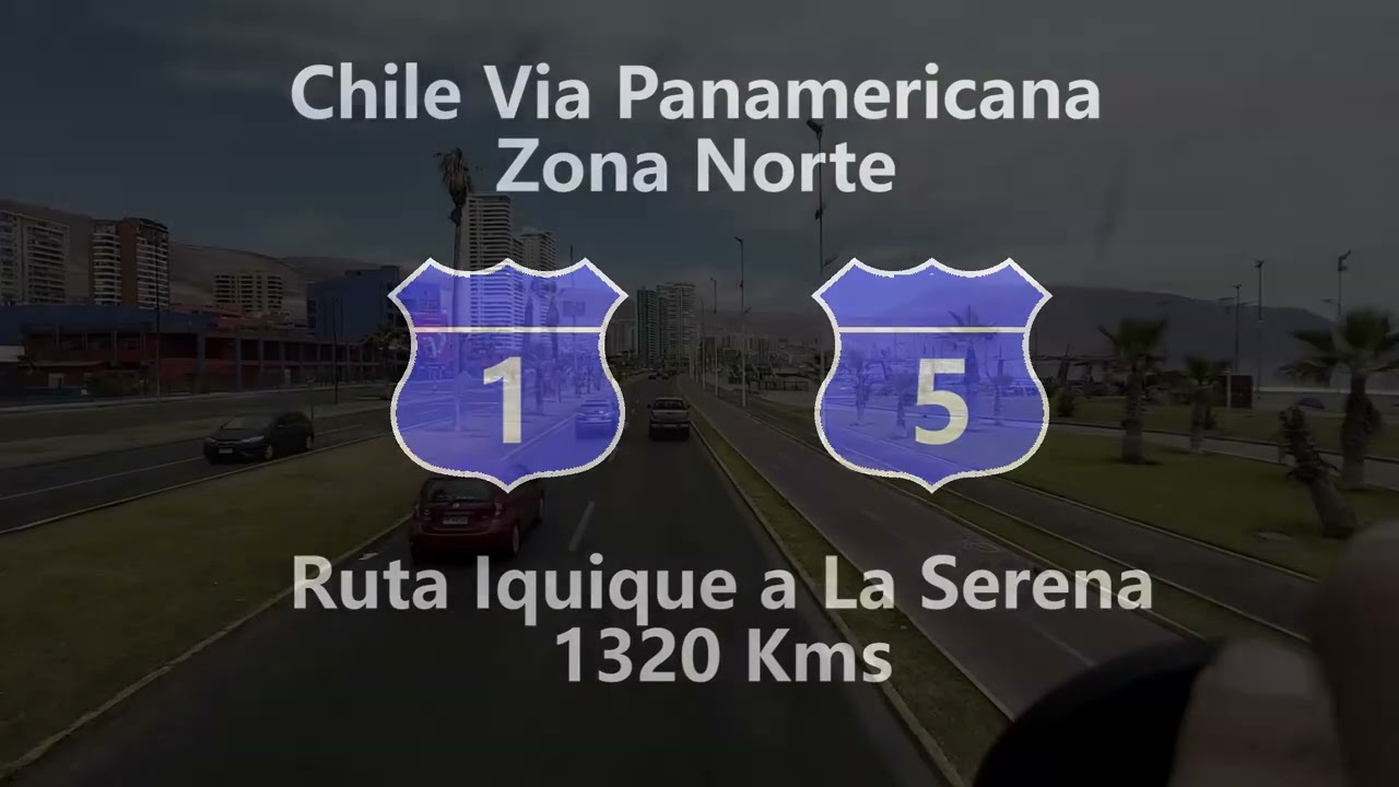 Chile Via Panamericana - Ruta Iquique a La Serena