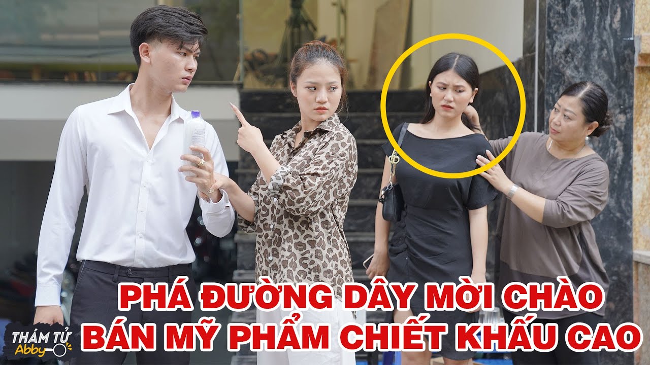 Th&aacute;m Tử Abby - Tập Đặc Biệt #17: Xử Gọn Đường D&acirc;y Mời Ch&agrave;o B&aacute;n H&agrave;ng Chiết Khấu Cao Giăng Bẫy Con Mồi