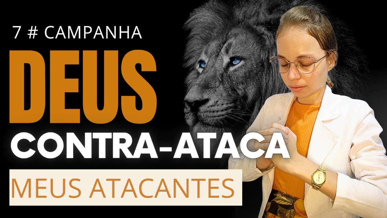 7# CAMPANHA DEUS CONTRA-ATACA MEUS ATACANTES ENCERRAMENTO - Miss Suellen sena