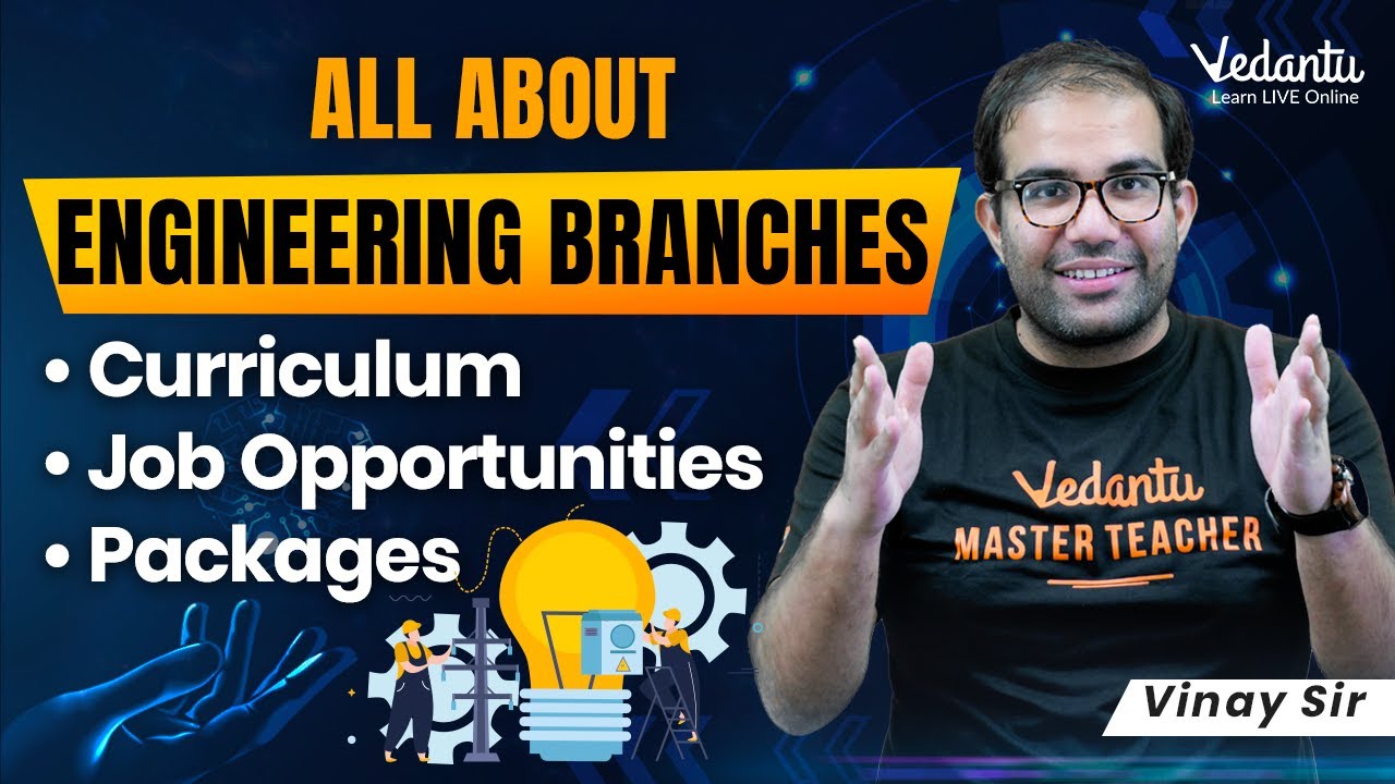 Master Video - Different Streams In Engineering | Engineering Branches Explained | Vedantu Jee