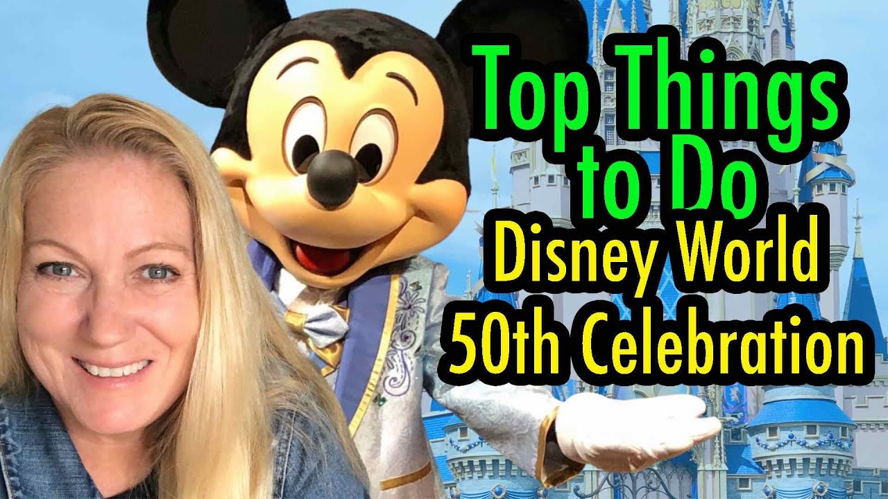 Walt Disney World 2022 + Top Things to Do for Disney World 50th Anniversary Celebration