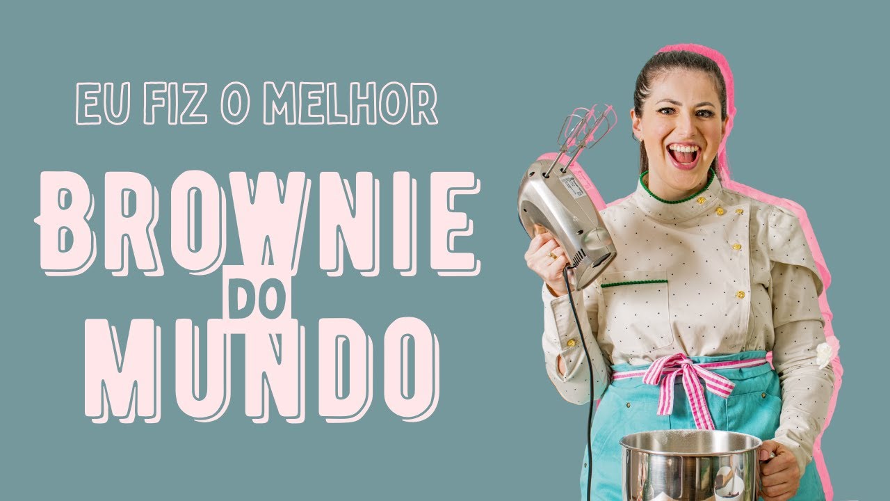 Eu fiz o MELHOR BROWNIE DO MUNDO e te ensino o passo a passo!