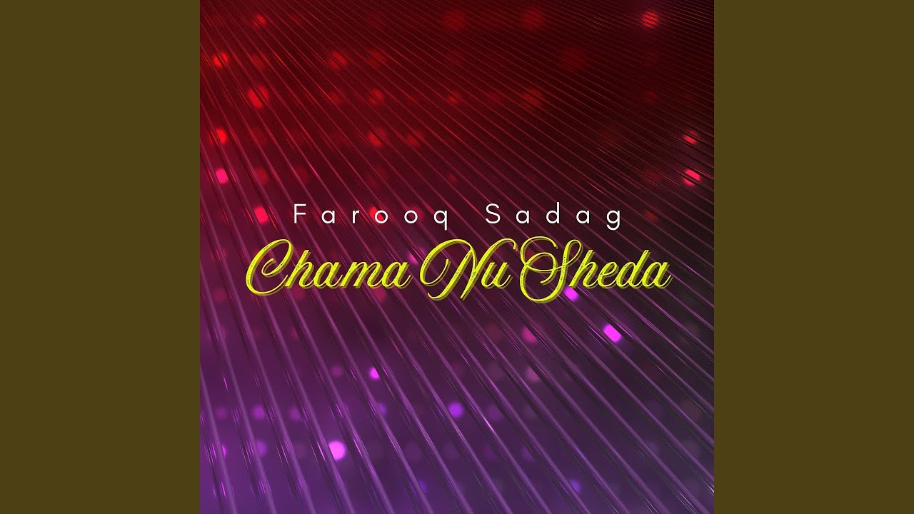 Chama Nu Sheda