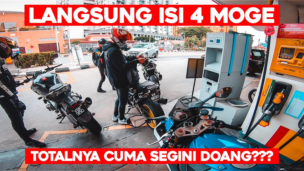ISI BENSIN MOGE DI MALAYSIA MURAH BANGETTT‼️🇲🇾 | S1000RR MT09 Z900 ZX636