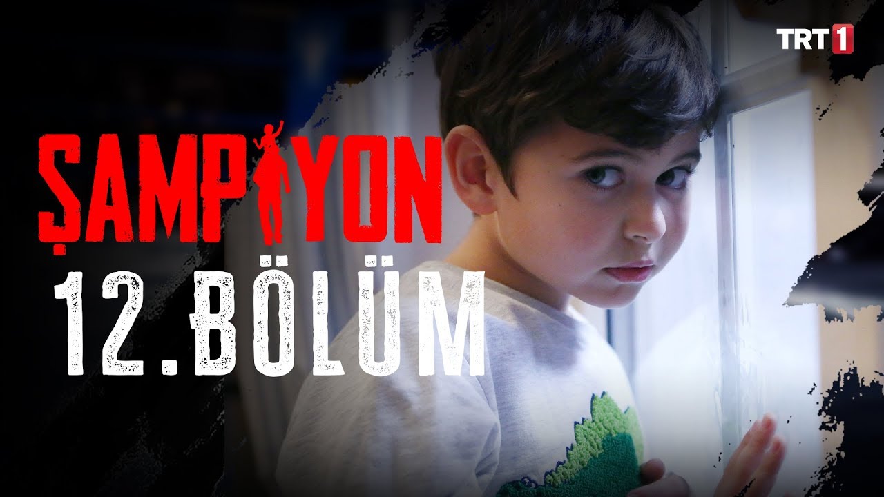 Şampiyon 12. Bölüm