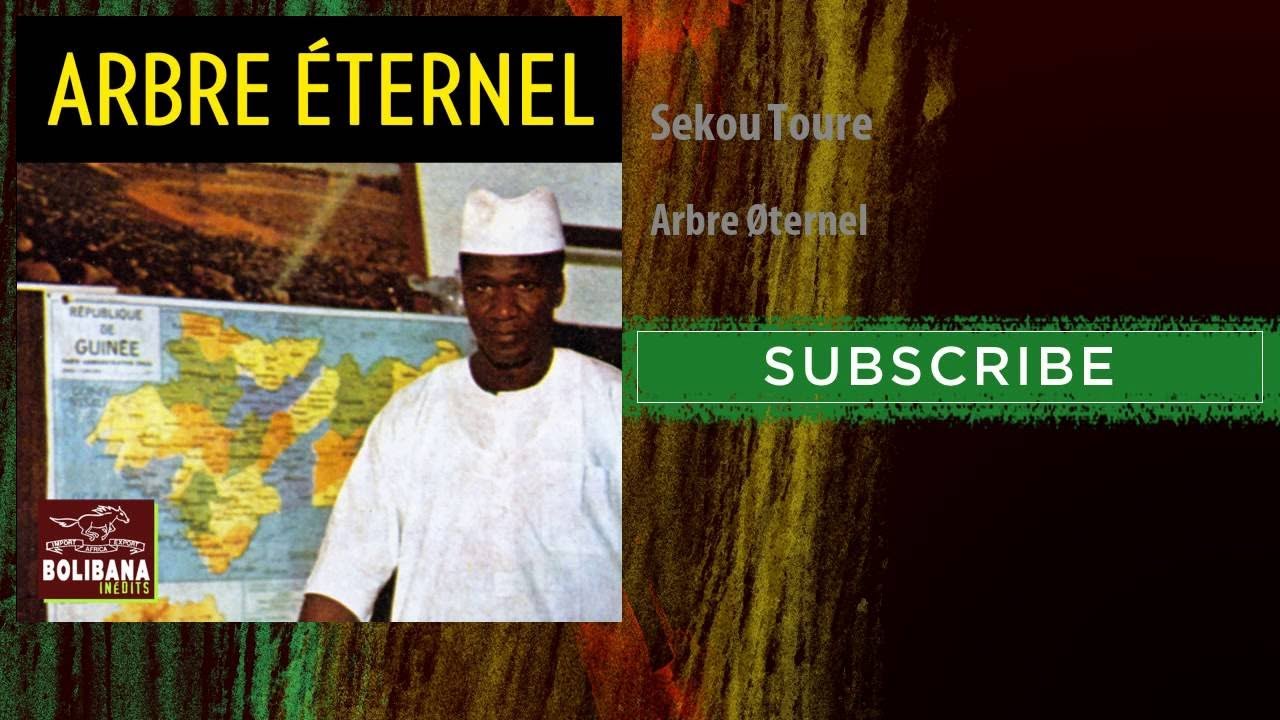 Sekou Toure - Arbre &eacute;ternel
