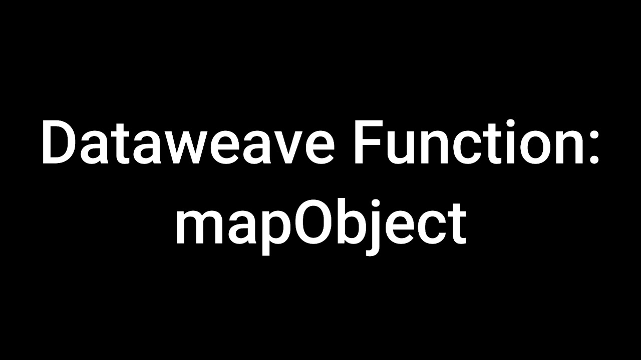 Mule 4 Beginners - Dataweave Map and MapObject Tutorial (English Subbed)