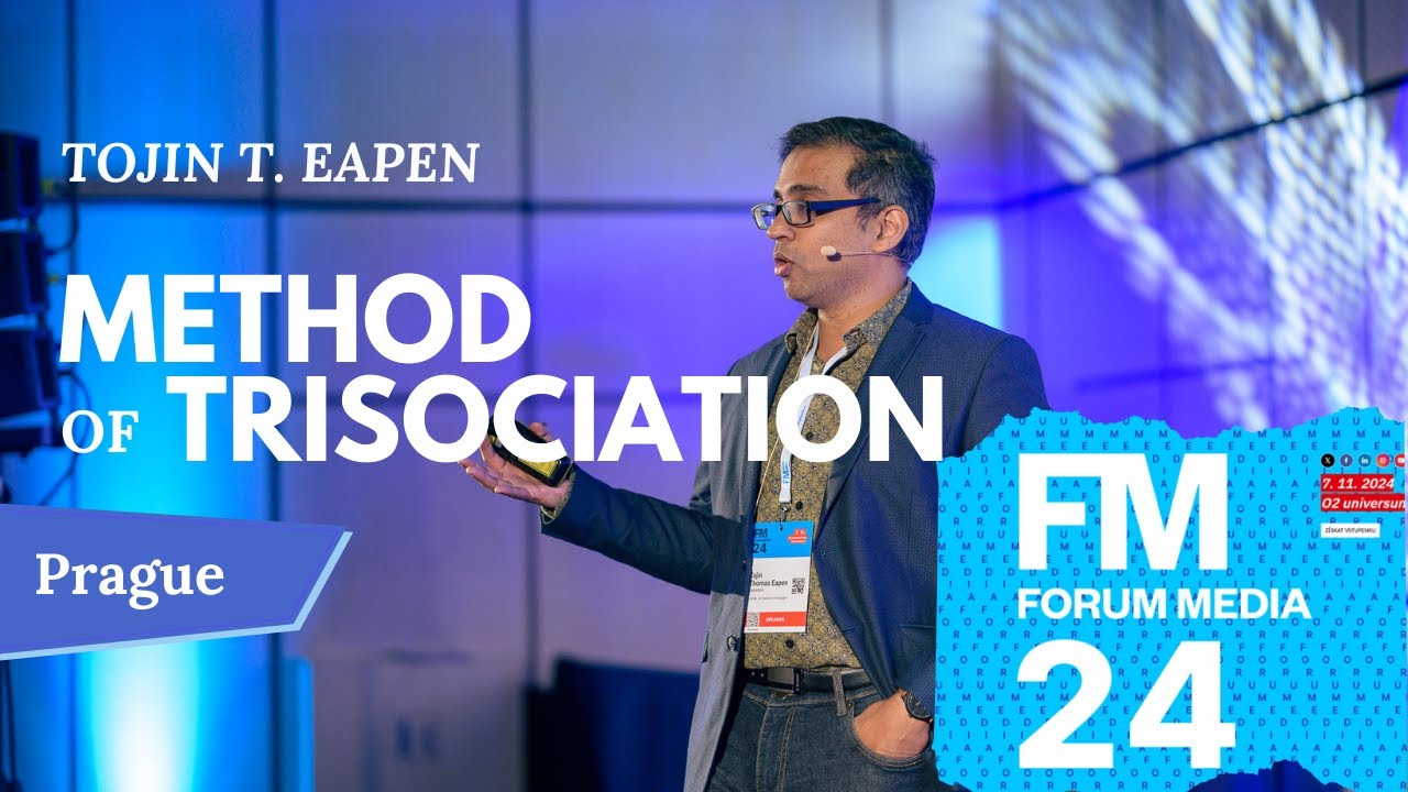Tojin T. Eapen on the Method of Trisociation | Forum Media 2024, Prague