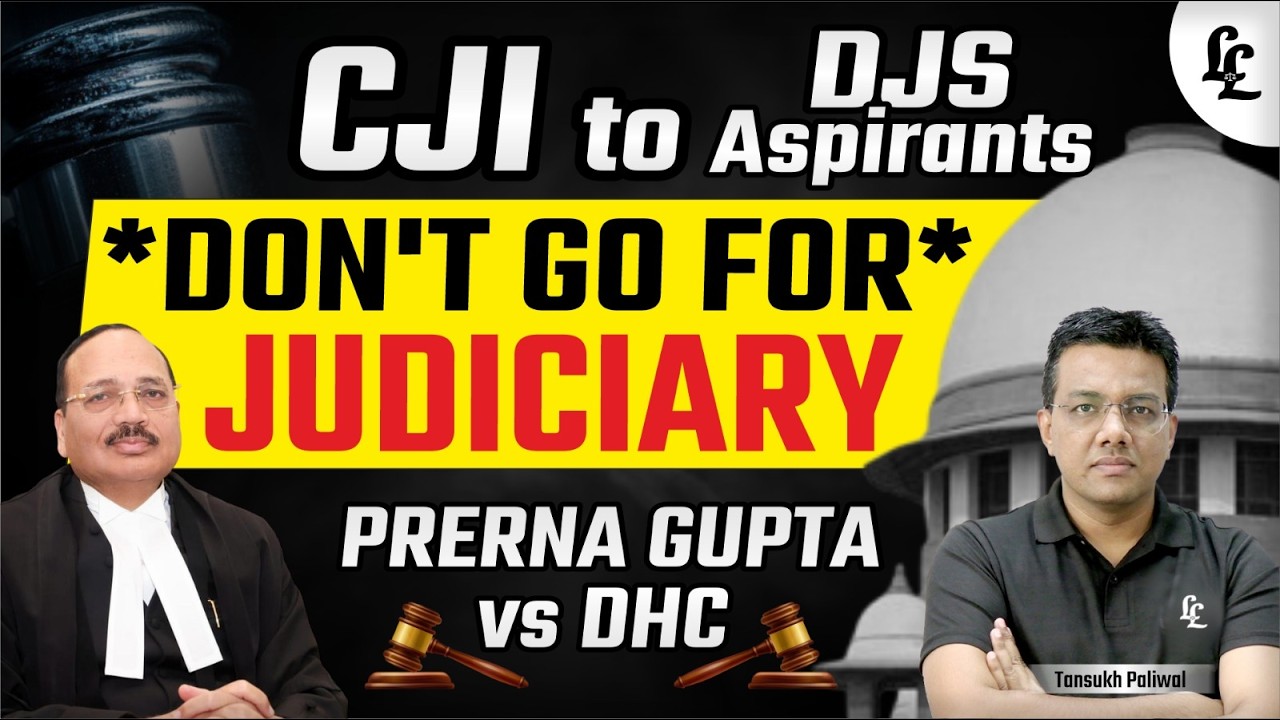 CJI to DJS: &ldquo;Don&rsquo;t Go for Judiciary?&rdquo; | Prerna Gupta v/s DHC Full Reality Explained | Linking Laws