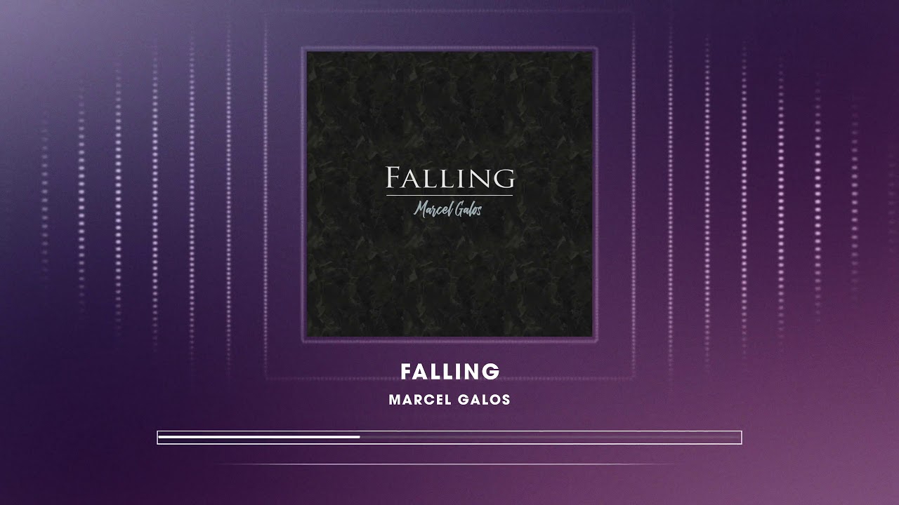 Falling - Marcel Galos (Audio Only)
