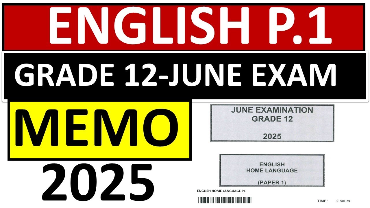 MEMO 2025 GRADE 12 ENGLISH P.1: JUNE EXAM  MAY-JUNE EXAMS  GRADE 12 2025 [THUNDEREDUC] JUNE EXAMS
