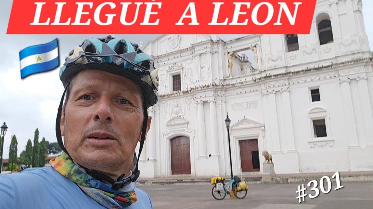 🚴🏻‍♀️🇳🇮 COMO FUE LEON ??? RUTA DESDE MANAGUA,  ENTRE VOLCANES , LLEGUÉ A LA FRONTERA #vueltaalmundo 