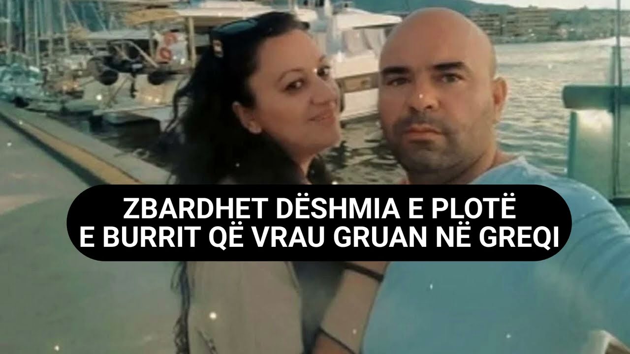 Zbardhet dëshmia e plotë e shqiptarit që vrau gruan në Greqi