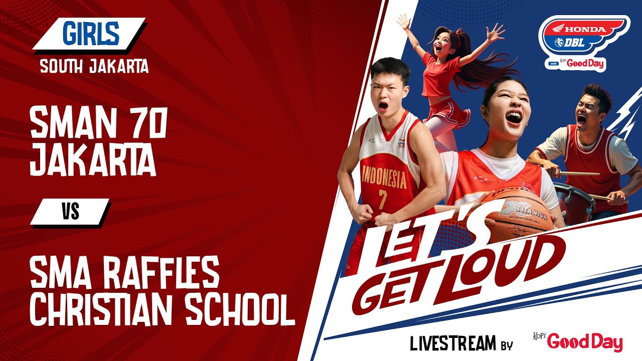 SMAN 70 JAKARTA VS SMA RAFFLES CHRISTIAN SCHOOL