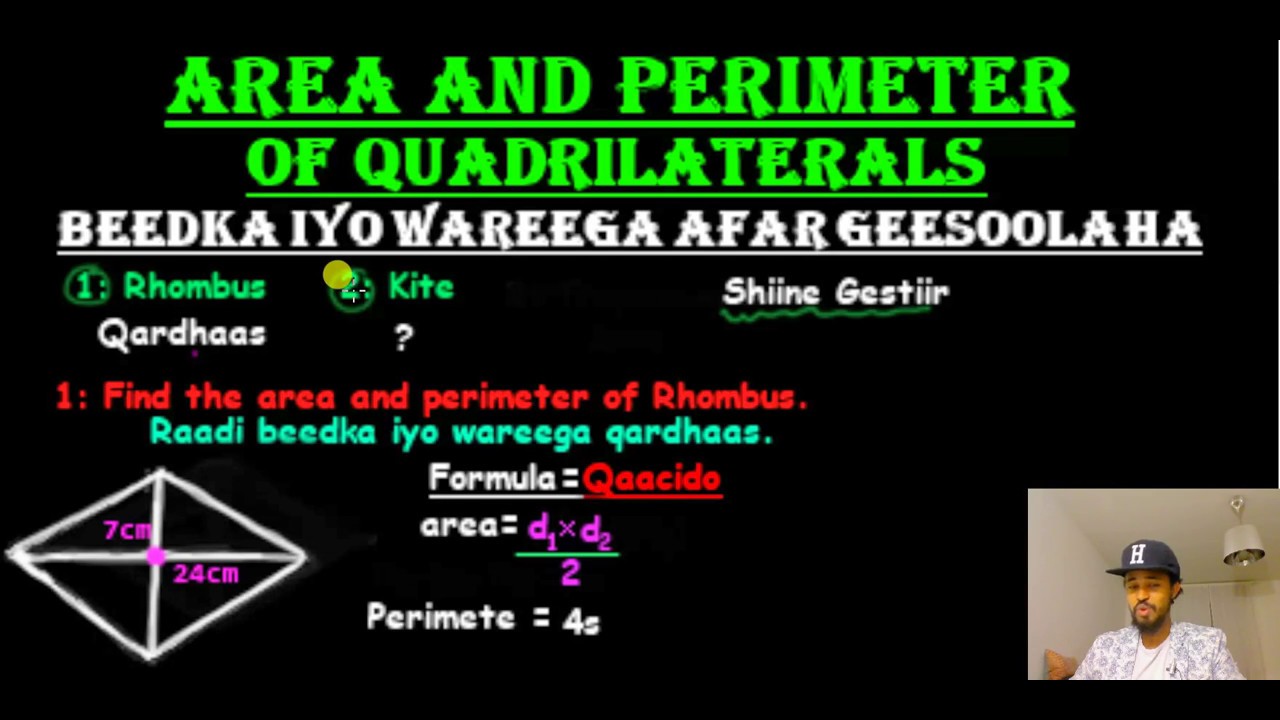 Xisaab Area and perimeter of Rhombus and kite ( Qardhas iyo Kite