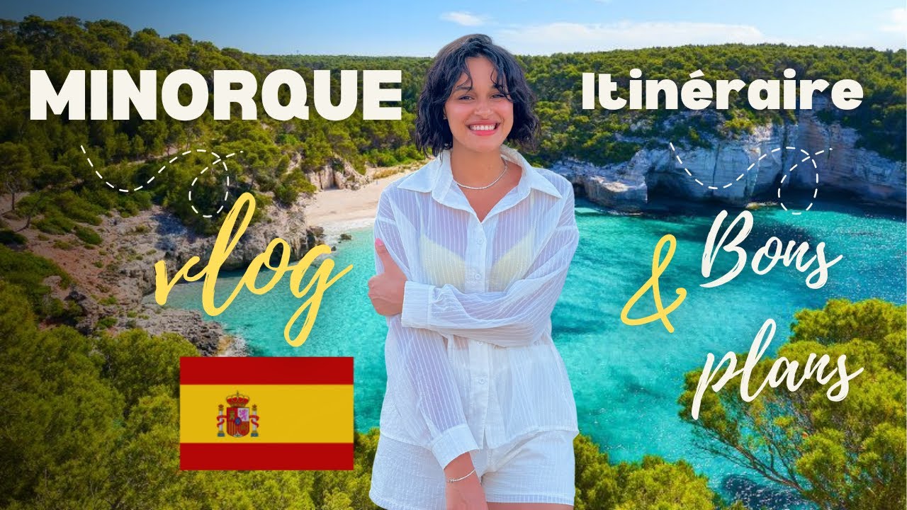Vlog | 4 jours à Minorque | Itinéraire complet, Bons plans, Budget, Meilleures plages et villages 🏝️