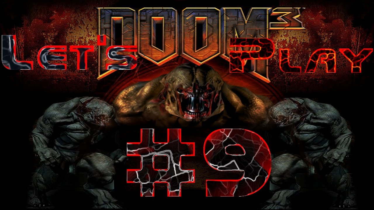 Let's Play Doom 3: 9 - Chainsaw Jousting