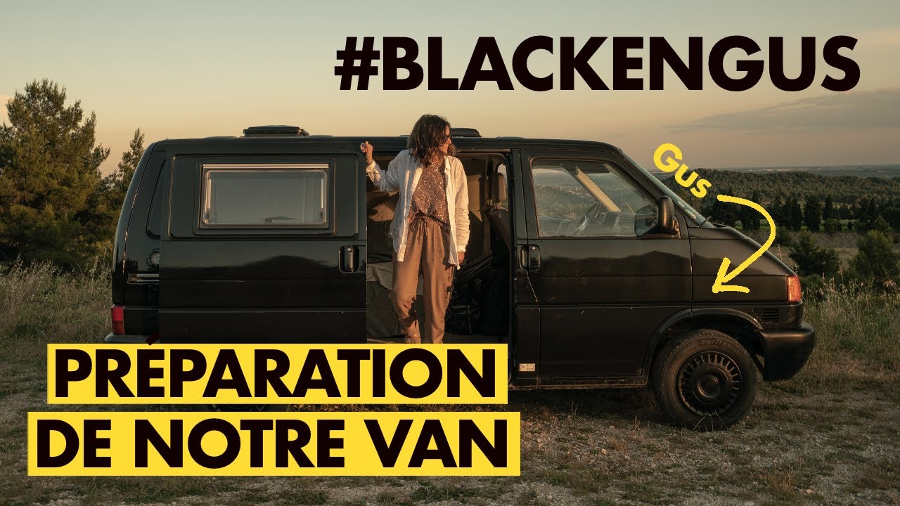 1. On prépare notre van VW T4 à l’aventure en EUROPE #Blackengus