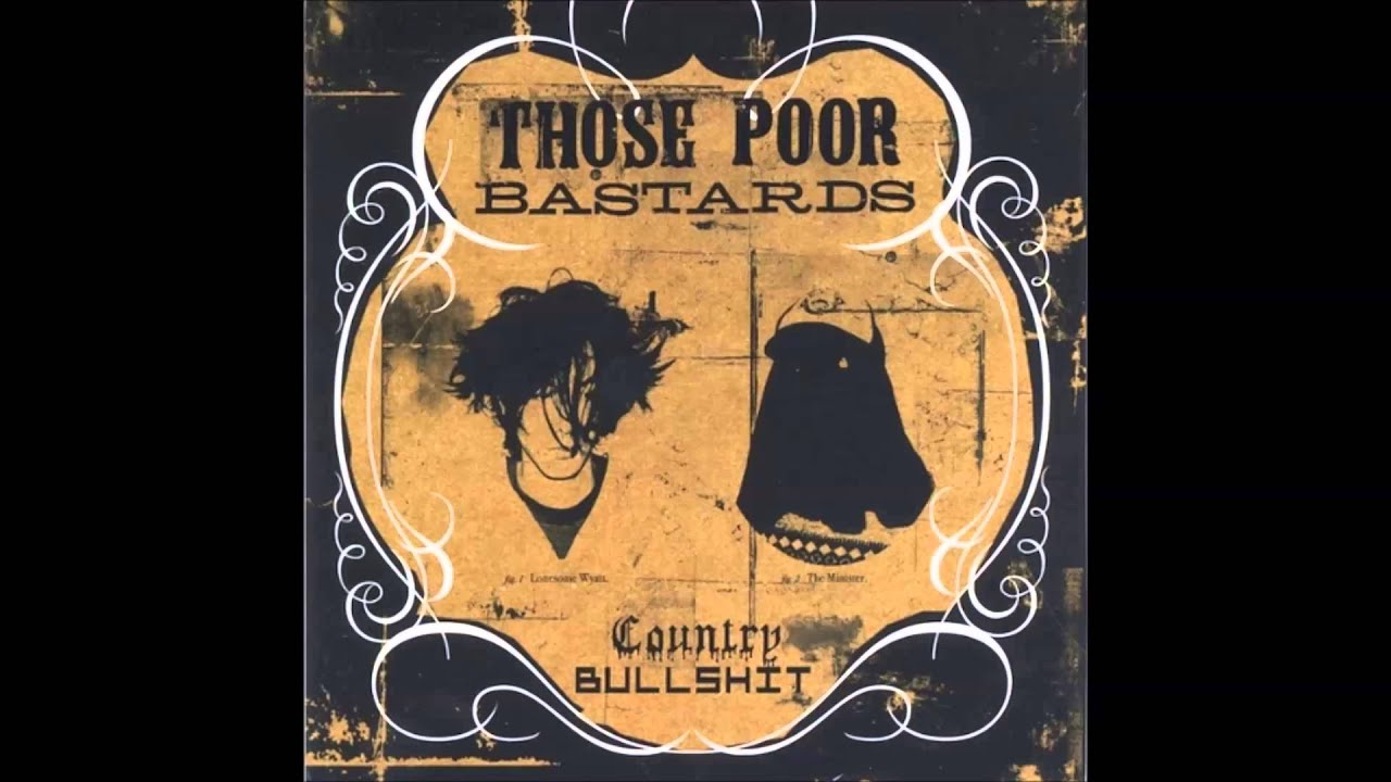 Those Poor Bastards - Bright Side (Country Bullshit EP Version)