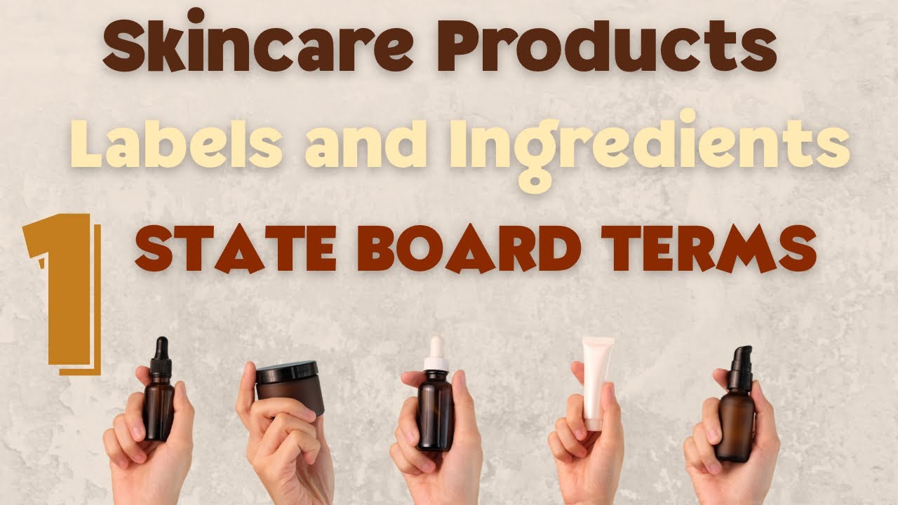 Skincare products Labels and Ingredients Terms #1
