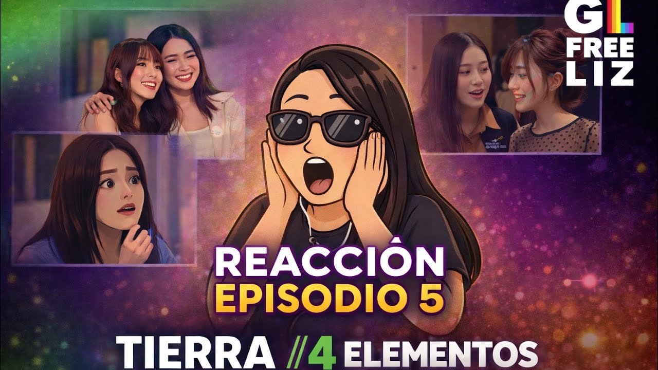Reacción al capítulo 5 The earth // 4 elementos// amor, tensión y besos hot 🔥✨
