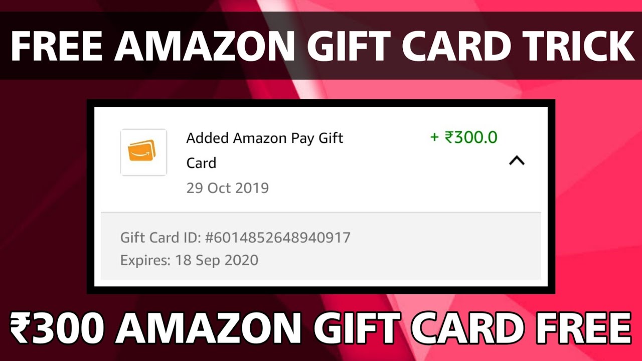 Amazon Gift Card, Earn ₹300 Amazon Gift Card Free, Amazon Gift Card Code Trick