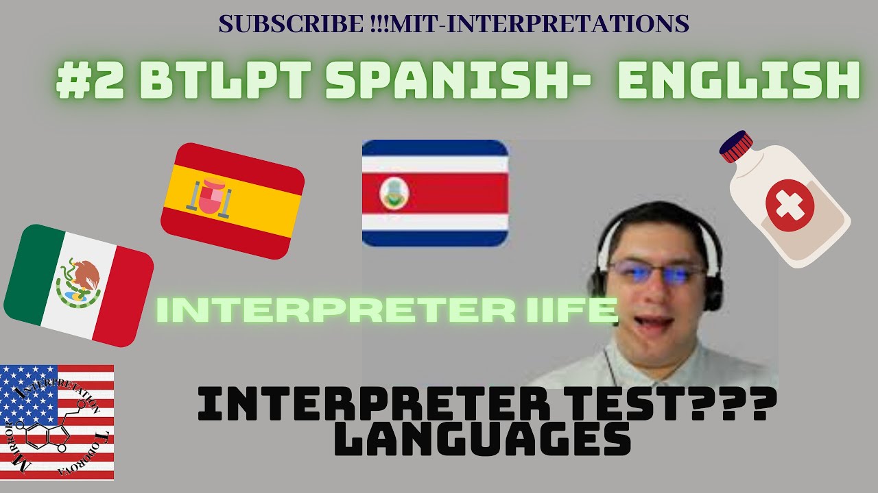 #2 Spanish- English Bilingual Oral proficiency test BTLPT/Medical interpreter vocabulary/Linguistics