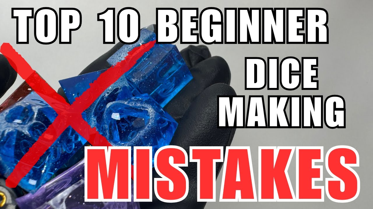 Top 10 Dice Making MISTAKES to Avoid