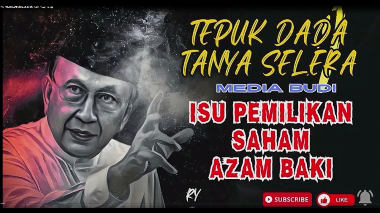 ISU PEMILIKAN SAHAM AZAM BAKI - RAIS YATIM