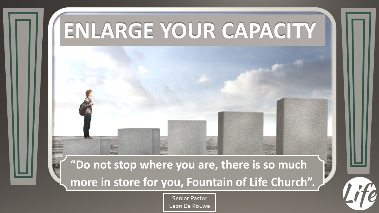 ENLARGE YOUR CAPACITY I Ps Leon De Rouwe I Sunday Service