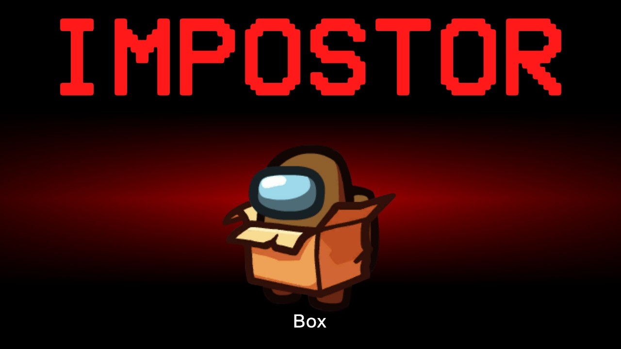 Among Us but the Impostor is Box
