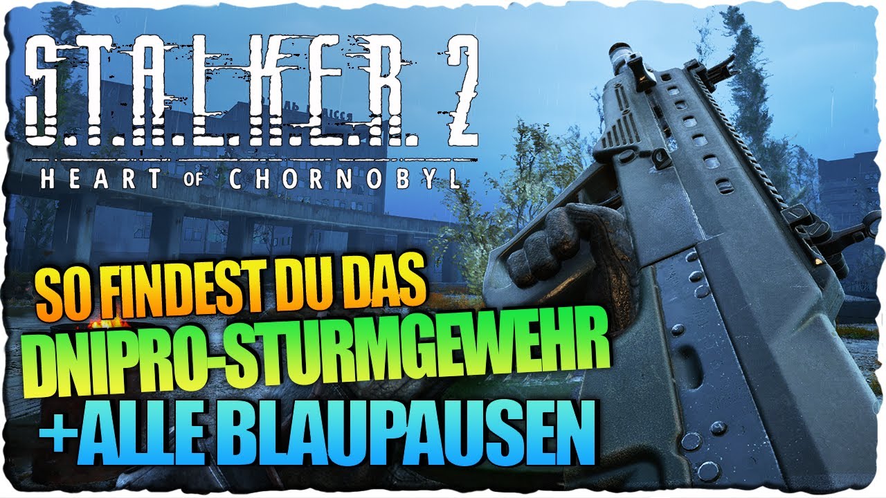 STALKER 2: Dnipro Sturmgewehr + Alle Blaupausen | Ultimativer Guide